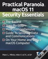 Practical Paranoia Macos 11 Security Essentials