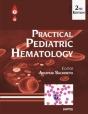Practical Pediatric Hematology - Preview