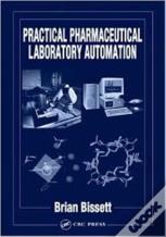 Practical Pharmaceutical Laboratory Automation
