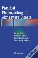 Practical Pharmacology For Alzheimerâ€™S Disease
