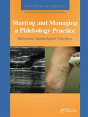 Practical Phlebology: Starting And Managing A Phlebology Practice - Preview