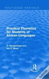 Practical Phonetics For Students Of African Languages