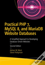 Practical Php 7, Mysql 8, And Mariadb Website Databases