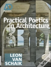 Practical Poetics In Architecture