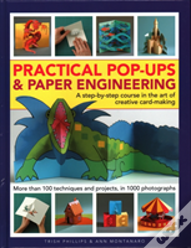 Practical Pop-Ups And Paper Engineering