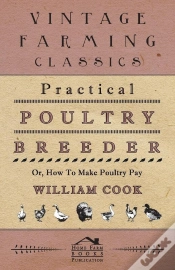 Capa do artigo Practical Poultry Breeder - Or, How To Make Poultry Pay