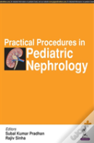 Practical Procedures In Pediatric Nephrology