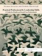 Practical Professional And Leadership Skills - E-Book - Preview