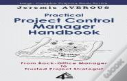 Practical Project Control Manager Handbook