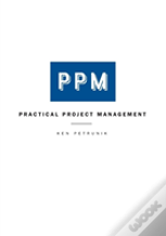 Practical Project Management