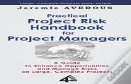 Practical Project Risk Handbook For Project Managers