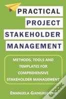 Practical Project Stakeholder Management