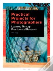 Practical Projects For Photographers