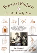 Practical Projects For The Handy Man