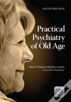 Practical Psychiatry Of Old Age, Fifth Edition