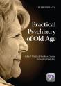 Practical Psychiatry Of Old Age, Fifth Edition - Preview