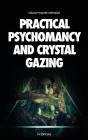 Practical Psychomancy And Crystal Gazing - Preview