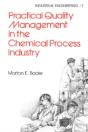 Practical Quality Management In The Chemical Process Industry - Preview