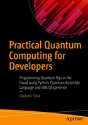 Practical Quantum Computing For Developers - Preview