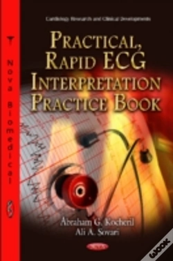 Capa do artigo Practical, Rapid Ecg Interpretation Practice Book