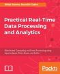 Practical Real-Time Data Processing And Analytics - Preview
