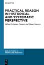 Practical Reason In Historical And Systematic Perspective - Preview