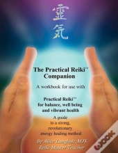 Practical Reiki Companion: A Workbook Fo
