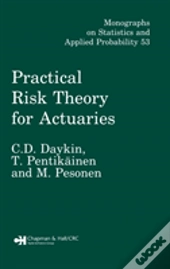 Practical Risk Theory For Actuaries