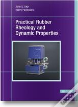 Practical Rubber Rheology And Dynamic Properties