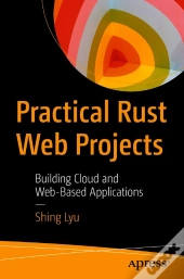 Practical Rust Web Projects