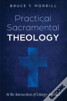 Practical Sacramental Theology