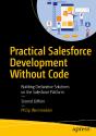 Practical Salesforce Development Without Code - Preview