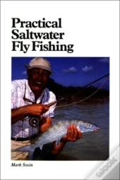 Practical Salt Water Fly Fishing