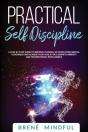 Practical Self Discipline: A Step By Ste - Preview