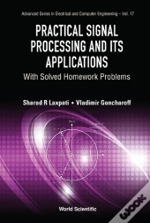 Practical Signal Processing And Its Applications: With Solved Homework Problems