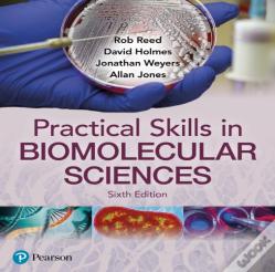 Practical Skills In Biomolecular Science