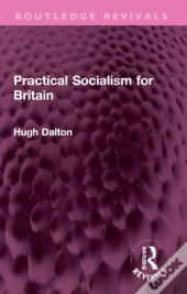 Practical Socialism For Britain