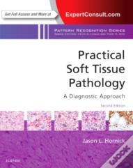 Practical Soft Tissue Pathology: A Diagnostic Approach