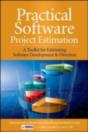 Practical Software Project Estimation: A Toolkit For Estimating Software Development Effort & Duration - Preview