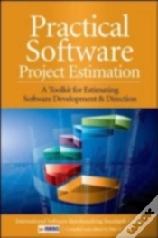Capa do artigo Practical Software Project Estimation: A Toolkit For Estimating Software Development Effort & Duration