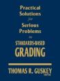 Practical Solutions For Serious Problems In Standards-Based Grading - Preview