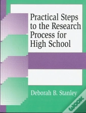 Practical Steps To The Research Process For High School