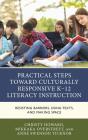 Practical Steps Toward Culturally Responsive K-12 Literacy Instruction - Preview