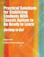 Practical Strategies For Stabilizing Students With Classic Autism - Preview