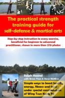 Practical Strength Training Guide For Self-Defense & Martial Arts