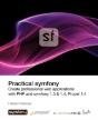 Practical Symfony 1.3 & 1.4 For Propel - Preview