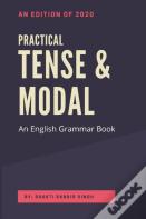 Practical Tense & Modal