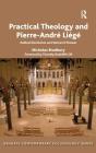 Practical Theology And Pierre-Andre Liege - Preview