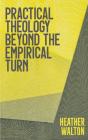 Practical Theology Beyond The Empirical Turn - Preview