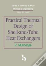Practical Thermal Design Of Shell-And-Tube Heat Exchangers